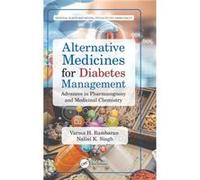 Alternative Medicines for Diabetes Management by Nalini K. The University of Trinidad and Tobago Singh Nalini K. The University of Trinidad and Tobago Singh (Auteur)