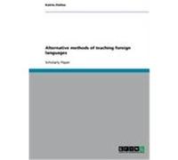 Alternative methods of teaching foreign languages Zielina, Katrin (Auteur)