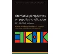 Alternative perspectives on psychiatric validation by Edited by Peter Zachar Edited by Drozdstoj St Stoyanov Edited by Massimiliano Aragona Edited by Asse Edited by Peter Zachar , Edited by Drozdstoj 