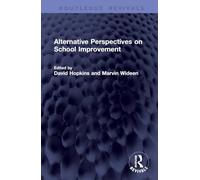 Alternative Perspectives on School Improvement