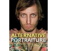 Alternative Portraiture: Artistic Lighting and Design for Environmental Photography - [Version Originale] Benny Migs (Auteur)