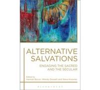 Alternative Salvations Hannah Bacon, Wendy Dossett, Steve Knowles (Auteur)