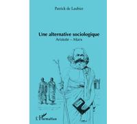 Alternative sociologique: Aristote-Marx