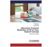 Alternative Treatmet Modalities Of All On Four Implant Concept