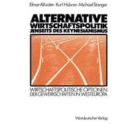 Alternative Wirtschaftspolitik Jenseits Des Keynesianismus