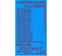 Alternatives à la prison - Michel Foucault - Divergences - broché - Essai