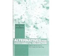 Alternatives for Environmental Valuation, Routledge Explorations in Environmental Economics Michael Getzner (Auteur)