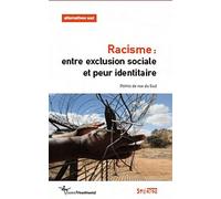Alternatives Sociales Volume 17-2010/2 - Racisme : Entre Exclusion Sociale Et Peur Identitaire