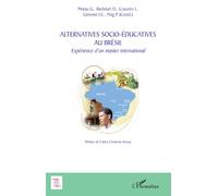 Alternatives socio-éducatives au Brésil Expérience d'un master international - Gaston Pineau - L'harmattan - broché - Essai