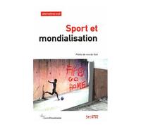 Alternatives Sud Volume 23-2016/1 - Sport Et Mondialisation - Points De Vue Du Sud