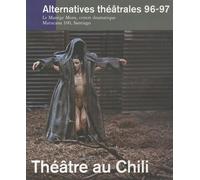 Alternatives Théâtrales N°96-97 / Théâtre Au Chili