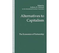 Alternatives To Capitalism: The Economics Of Partnership