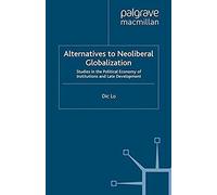 Alternatives To Neoliberal Globalization