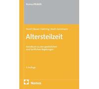Altersteilzeit: Handbuch zu den gesetzlichen und tariflichen Regelungen