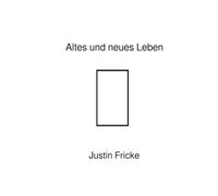 Altes und neues Leben