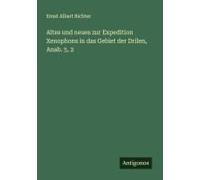 Altes Und Neues Zur Expedition Xenophons In Das Gebiet Der Drilen, Anab. 5, 2