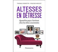 Virginie Megglé – Altesses en détresse – Quand les psys s'invitent chez les têtes couronnées – Broché