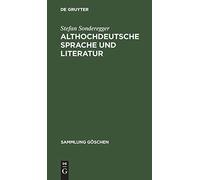 Althochdeutsche Sprache Und Literatur