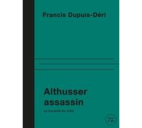 Althusser assassin: La banalité du mâle