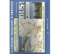Altipiani maggiori d'Abruzzo. Escursionismo, sci, MTB. Carta escursionistica 25:000