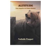 Altitude: Une enquête de Claire Delune