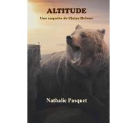 Altitude: Une enquête de Claire Delune