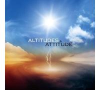 ALTITUDES & ATTITUDE - Altitudes & Attitude