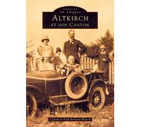 Altkirch et son Canton - Charles Munch - Nouvelles Editions Sutton - broché - Livre