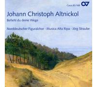 Altnickol – Messe et cantates (Befiehl Du Deine Wege) – Carus
