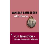 Alto Braco - Vanessa Bamberger - Liana levi - broché - Roman