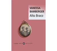 Alto Braco - Vanessa Bamberger - Liana levi - Poche - Roman
