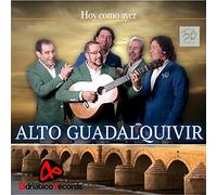 Alto Guadalquivir - Hoy Como Ayer CD [Import]