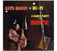Earl Bostic – Alto Magic in Hi‑Fi – a Dance Party