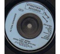 ALTON EDWARDS - I JUST WANNA - 7 inch vinyl / 45