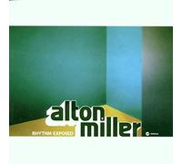 Alton Miller - Alton Miller-Rhythm Exposed [Import]