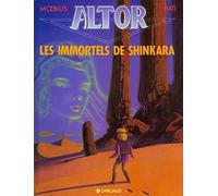 Altor, tome 4 : Les Immortels de Shinkara