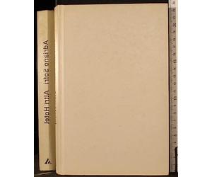 Altri hotel. Il mondo visto da dentro 1997-2002.