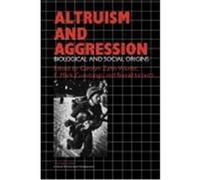 Altruism and Aggression, Cambridge Studies in Social and Emotional Development Carolyn Zahn Waxler, E. Mark Cummings (Auteur)