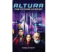 Altura: The Future Utopia?
