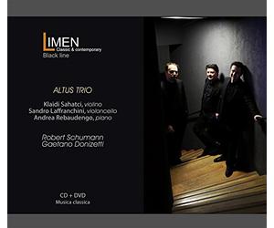 ALTUS TRIO - ROBERT SCHUMANN, GAETANO DONIZETTI (CD+DVD)