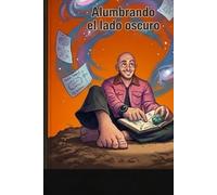 Alumbrando el lado oscuro