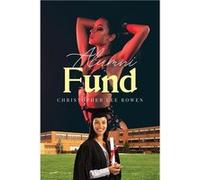 Alumni Fund - Christopher Lee Bowen - ARPress - Livre en Anglais Christopher Lee BowenChristopher Lee Bowen (Auteur)