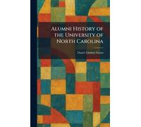 Alumni History of the University of North Carolina