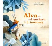Alva Und Das Leuchten Der Erinnerung