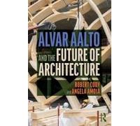 Alvar Aalto And The Future Of Architecture