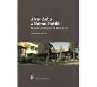 Alvar Aalto et Reima Pietilä Finlande, architecture et génie du lieu - Dominique Beaux - Recherches - broché - Beau livre