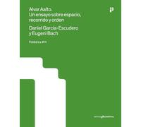 ALVAR AALTO. UN ENSAYO SOBRE ESPACIO, RECORRIDO Y ORDEN