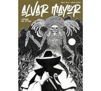 Alvar Mayor T02 L'origine des mythes Carlos Trillo (Scénario), Enrique Breccia (Dessinateur)