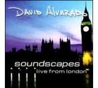 Alvarado, David - Soundscapes: Live from London