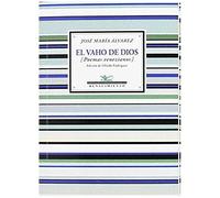 Álvarez Alonso-Hinojal, J: Vaho De Dios : Antología De Poema
